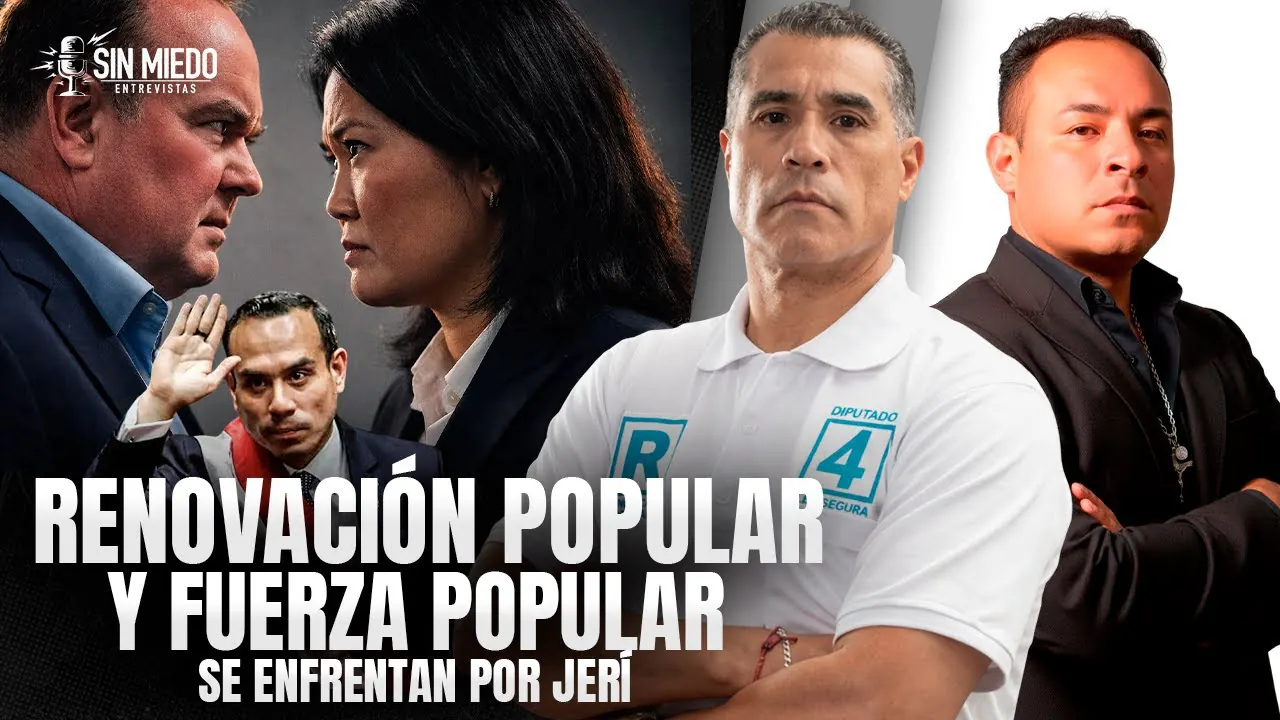 Reproducir: 🔴 RENOVACIÓN POPULAR Y FUERZA POPULAR SE ENFRENTAN POR JOSÉ JERÍ | 🎙️SIN MIEDO