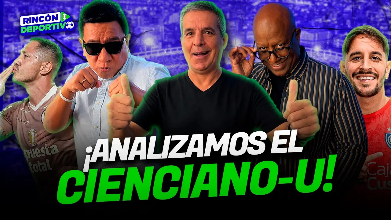 Reproducir: ¡ANALIZAMOS EL CIENCIANO-UNIVERSITARIO! | RINCÓN DEPORTIVO