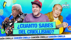 ¿CUÁNTO SABES DEL CRIOLLISMO? | NADIE SE SALVA