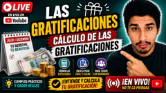 Las gratificaciones - Cálculo de las gratificaciones
