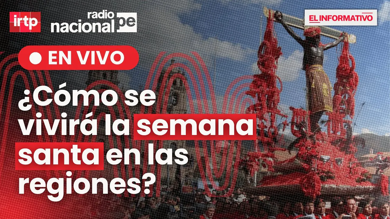 Reproducir: Radio Nacional EN VIVO: El Informativo, edición regional, hoy 05 de abril del 2025
