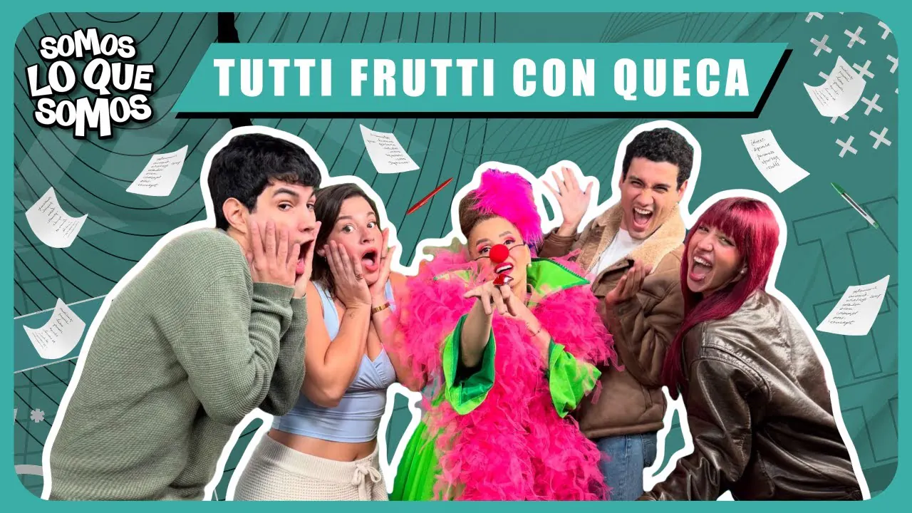 Reproducir: TUTTI FRUTTI CON INVITADA ESPECIAL - SOMOS LO QUE SOMOS