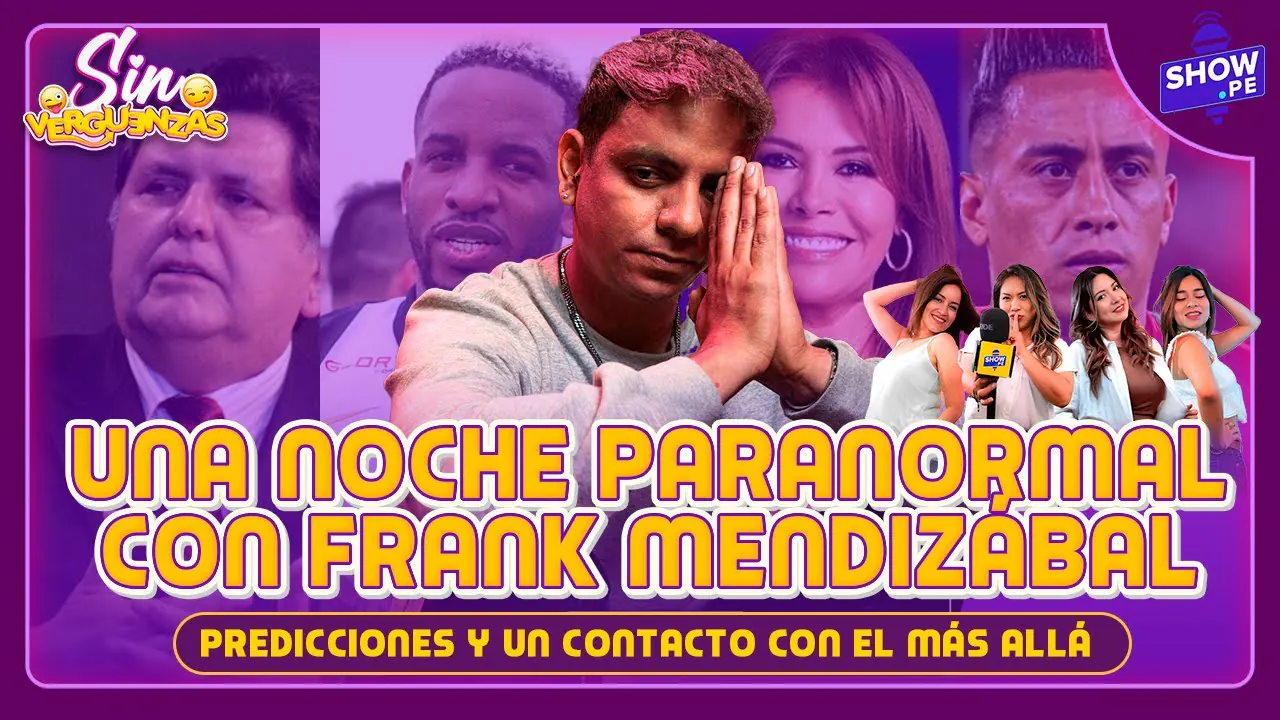 Reproducir: ¿QUÉ PASARÁ CON FARFÁN, CUEVA, MAGALY Y MÁS? FRANK MENDIZÁBAL RESPONDE A TODO | SIN VERGUENZAS