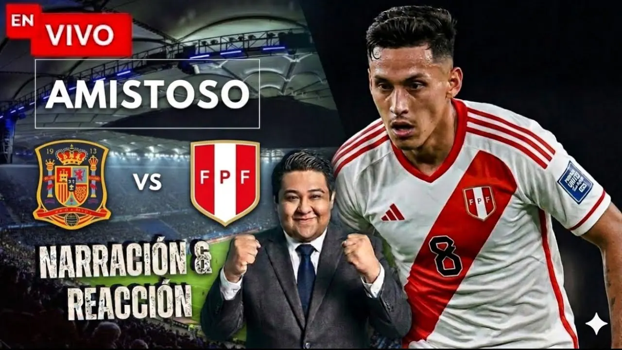 Reproducir: 🔴🇪🇸 ESPAÑA vs PERÚ 🇵🇪 EN VIVO | REACCIÓN Y NARRACIÓN | AMISTOSO INTERNACIONAL FIFA 2026