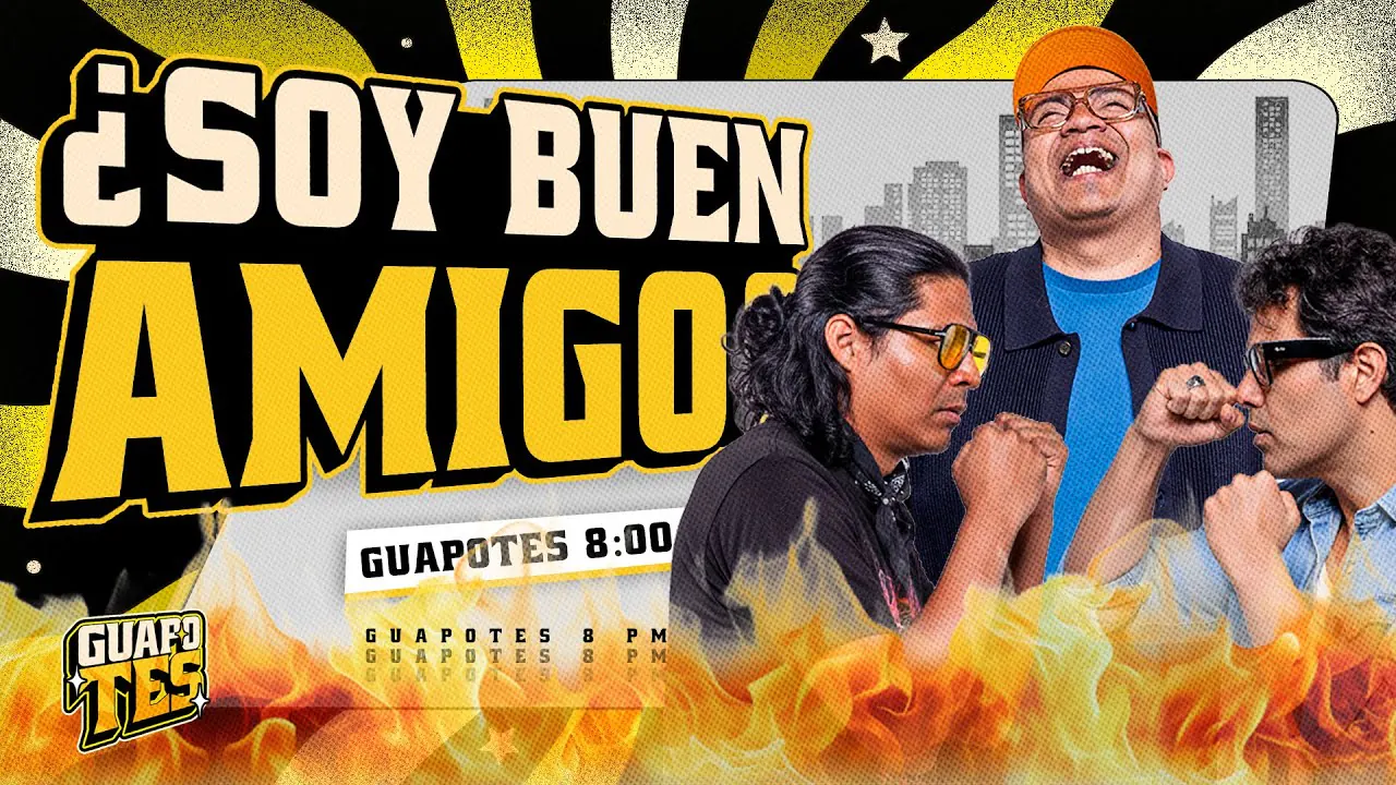Reproducir: ¿SOY UN BUEN AMIGO?🧐 | GUAPOTES 🥴