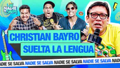CHRISTIAN BAYRO VIENE Y NO SE CALLA NADA | NADIE SE SALVA