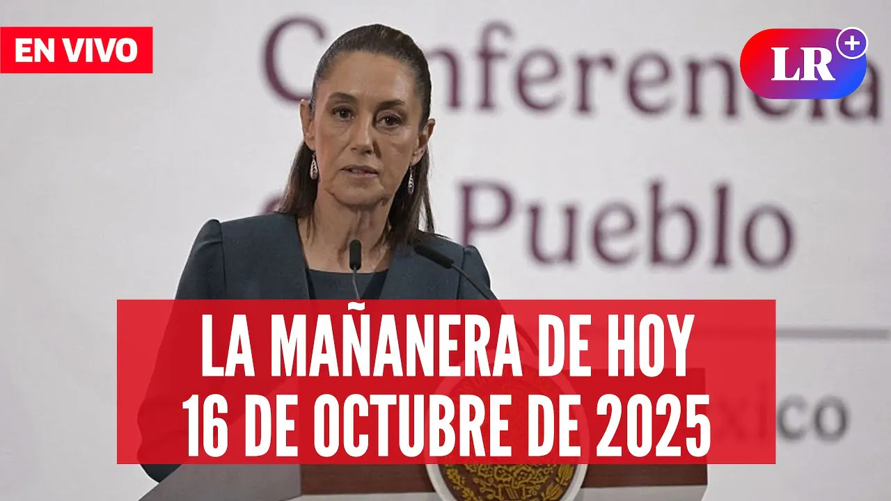 Reproducir: 🔴 Claudia Sheinbaum EN VIVO en la Mañanera de HOY, 16 de octubre 2025 | #EnDirectoLR