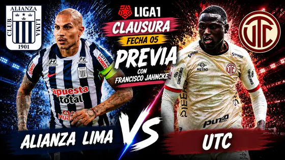 PREVIA: ALIANZA LIMA VS UTC, TODO LISTO EN MATUTE