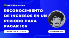 RECONOCIMIENTO DE INGRESOS EN UN PERIODO PARA PAGAR IGV