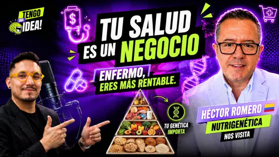 TU SALUD ES UN NEGOCIO, ENFERMO ERES MÁS RENTABLE - TENGO UNA IDEA