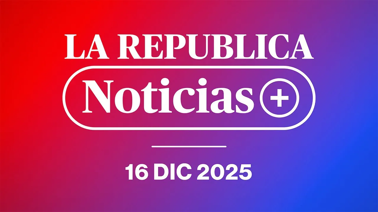 Reproducir: 🔴LA REPÚBLICA NOTICIAS: LO ÚLTIMO de Perú y el mundo hoy, 16 de diciembre | LR+ Noticias