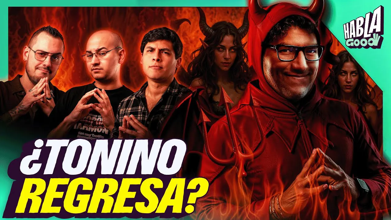 Reproducir: ¿EL RETORNO DE TONINO? | HABLA GOOD
