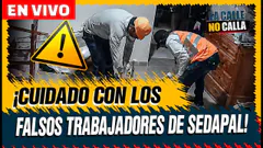 CUIDADO CON LOS FALSOS TRABAJADORES DE SEDAPAL | "LA CALLE NO CALLA" POR PANAMERICANA TV