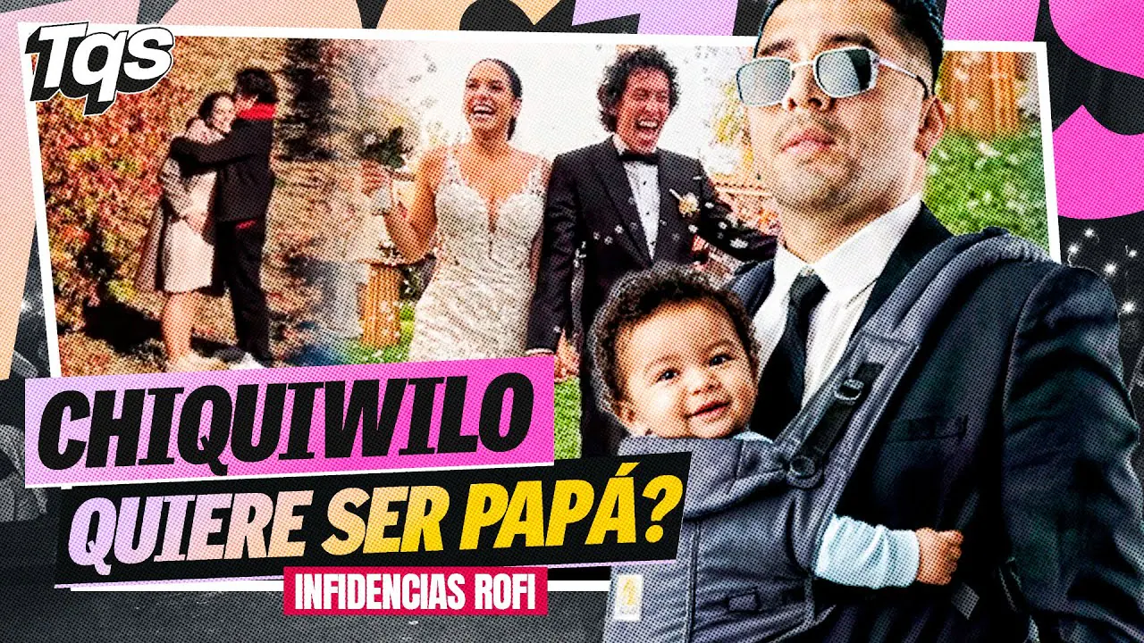 Reproducir: #TQS | CHIQUIWILO QUIERE SER PAPÁ? INFIDENCIAS ROFI🔥