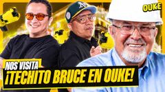 ¡TECHITO BRUCE LLEGA A OUKE! | OUKE