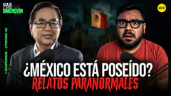 EN VIVO MÉXICO OSCURO: APARICIONES Y ENTIDADES INEXPLICABLES FT. MIEDOSCOPE #VIAJEAOTRADIMENSIÓN