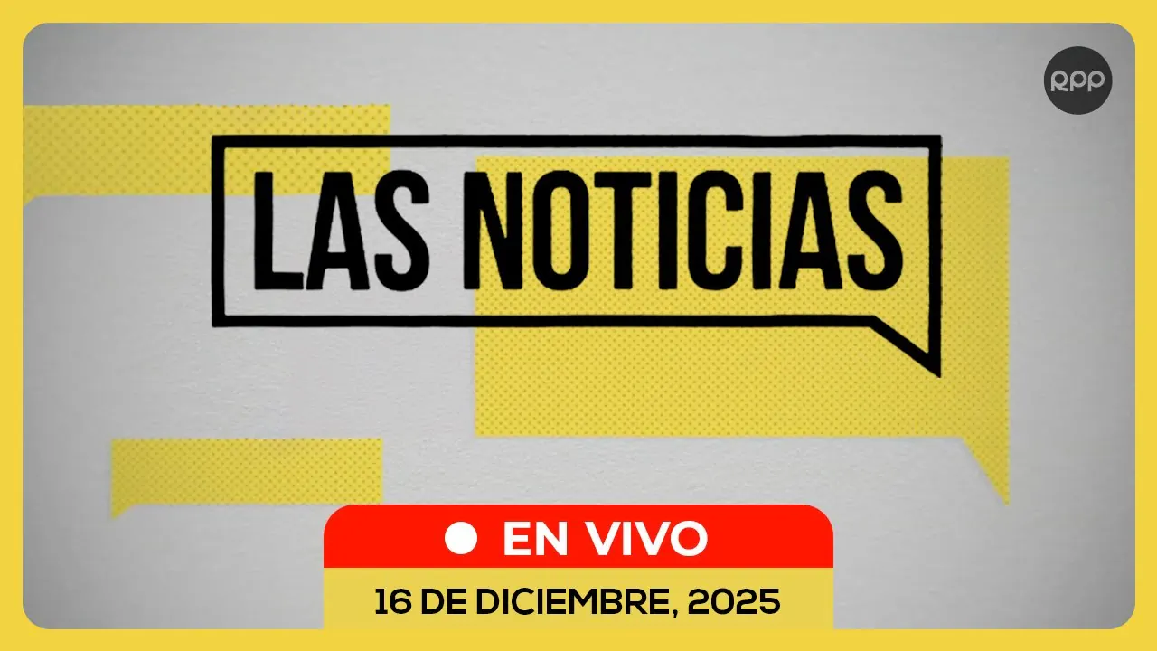Reproducir: 🔴 EN VIVO |🗞️ LAS NOTICIAS #NOTICIASRPP 16/12/2025
