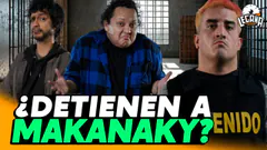 PNP DETIENE A MAKANAKY Y LO METEN PRESO? | LEGAÑA