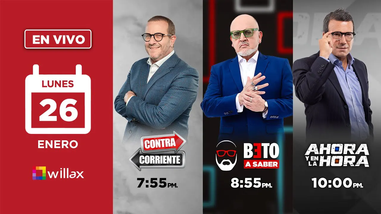 Reproducir: Willax en vivo - CONTRACORRIENTE - BETO A SABER -  AHORA Y EN LA HORA - 23/01/2026 | Willax