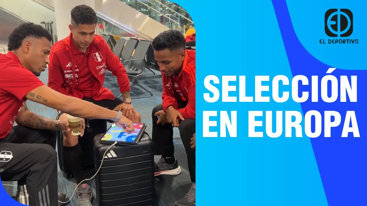 Reproducir: EN VIVO: SELECCIÓN PERUANA: BICOLOR SE ENCUENTRA EN EUROPA | EL DEPORTIVO