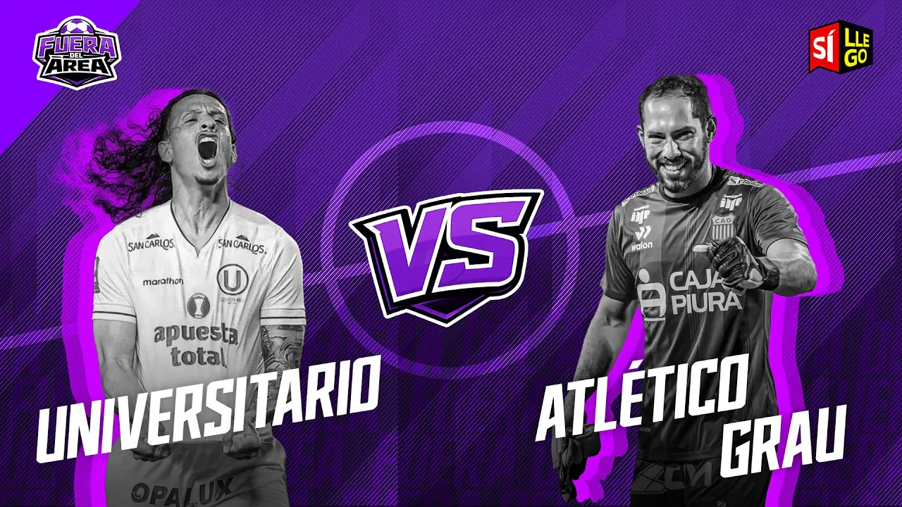 Reproducir: 🔴 PREVIA UNIVERSITARIO VS. ATLÉTICO GRAU⚽| EN VIVO | TORNEO APERTURA | FUERA DEL ÁREA 🏟️