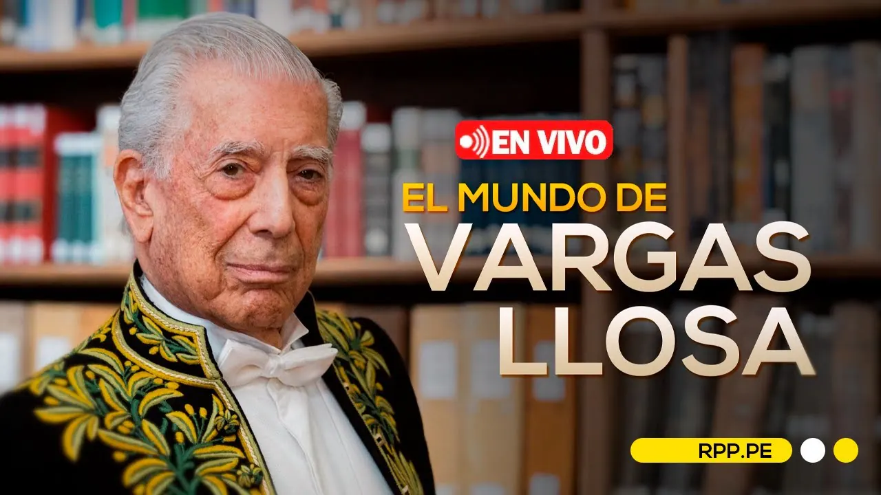 Reproducir: 🔴 #ENVIVO EL MUNDO DE VARGAS LLOSA #RPPESPECIALES