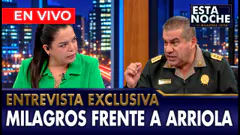 EN VIVO - ENTREVISTA EXCLUSIVA A GRAL. PNP ÓSCAR ARRIOLA | “ESTA NOCHE” CON MILAGROS LEIVA