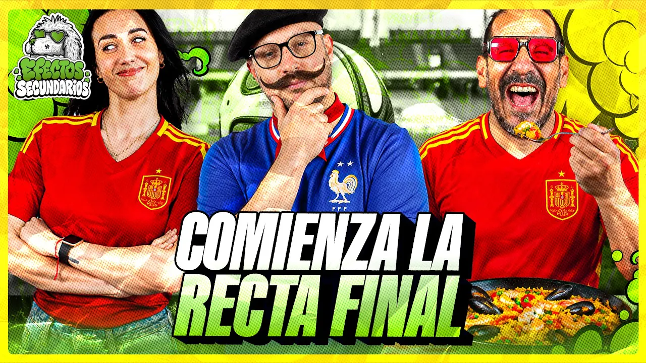 Reproducir: ¡ESPAÑA Y FRANCIA SE JUEGAN EL PASE A LA FINAL! | EFECTOS SECUNDARIOS 🍃