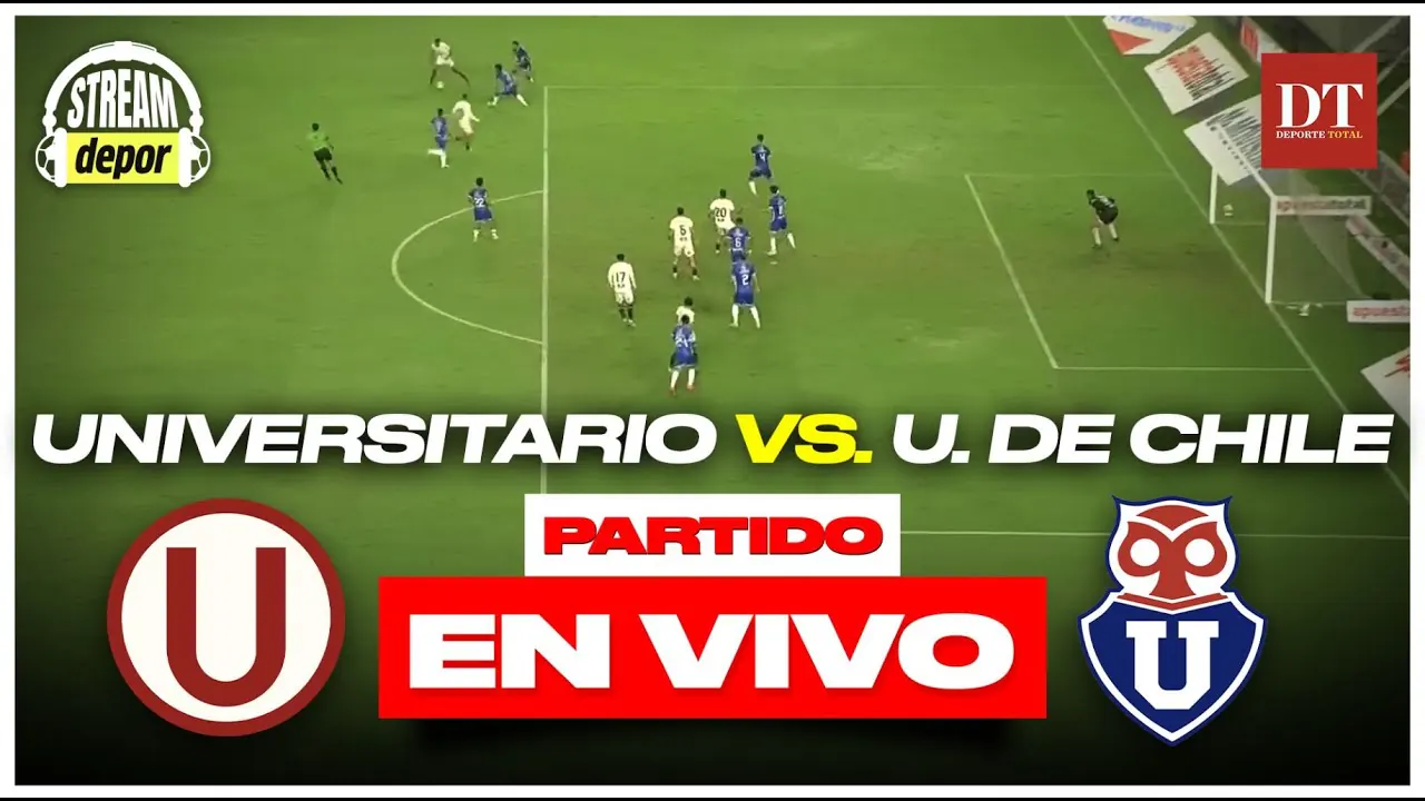 Reproducir: UNIVERSITARIO DE DEPORTES vs U DE CHILE EN VIVO | NOCHE CREMA 2026 | Depor