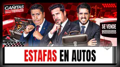 LAS ESTAFAS MÁS COMUNES EN AUTOS | CAÑITAS Y FIERRAZOS