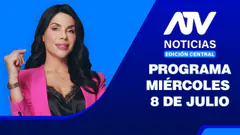 ATV Noticias Edición Central EN VIVO - 8 de Julio del 2026