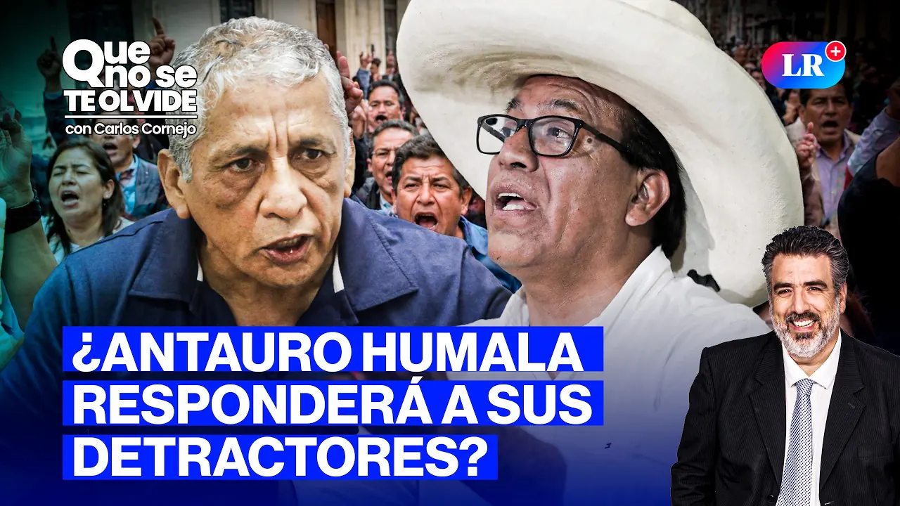 Reproducir: ANTAURO HUMALA EN VIVO: ¿QUÉ TIENE POR DECIR? | QUE NO SE TE OLVIDE CON CARLOS CORNEJO