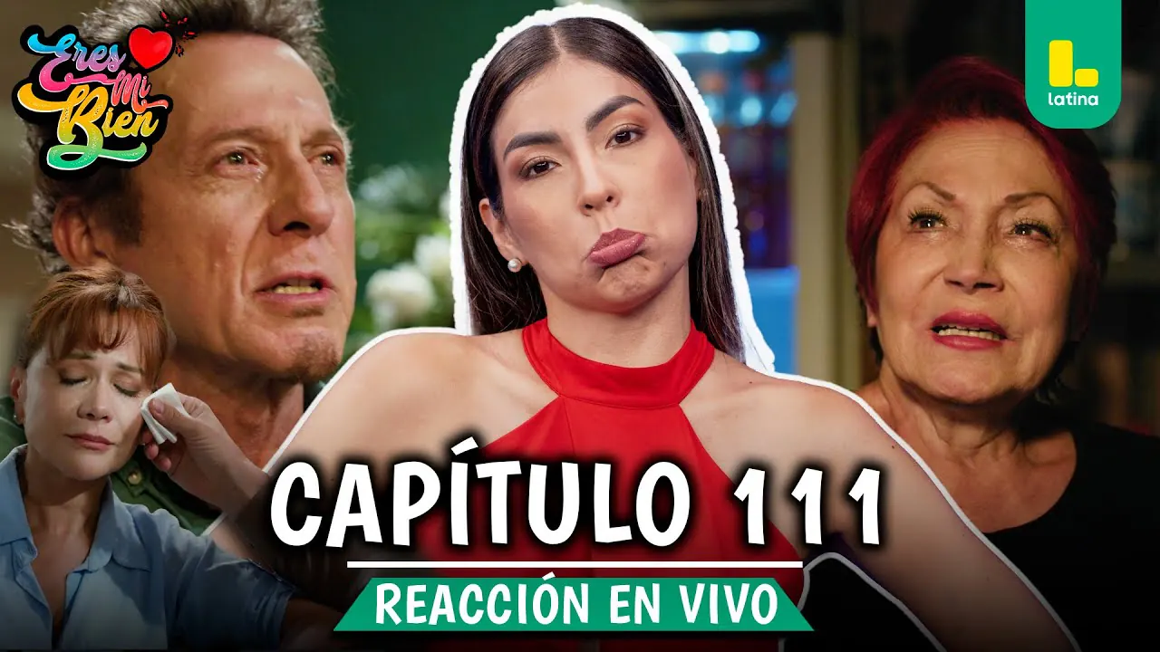 Reproducir: 🟢 REACT ERES MI BIEN - CAPÍTULO 111 💕 JUEVES 22 DE ENERO | LATINA EN VIVO