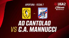 EN VIVO | AD CANTOLAO VS C.A. MANNUCCI | APERTURA LIGA 2 | FECHA 7