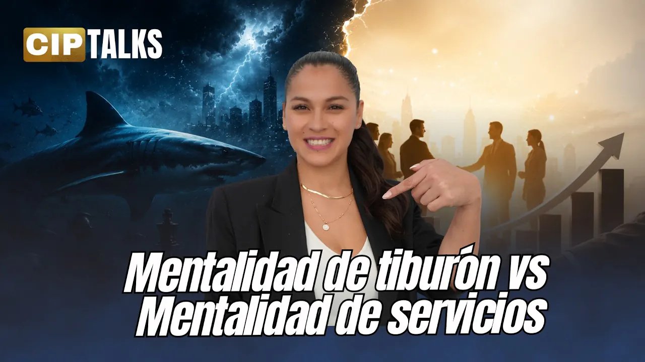 Reproducir: MENTALIDAD DE TIBURÓN VS MENTALIDAD DE SERVICIOS- CIP TALKS