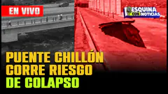 Puente Chillón estaría en riesgo de colapso inminente | #esquinaconnoticias