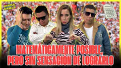 MATEMÁTICAMENTE VIVO, PERO SIN FE ¿QUÉ HACEMOS CON LA SELECCIÓN? | ¡MIRA LO QUE HABLA!