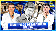 DESAPARECEN CIENTIFICOS EN USA ¿PELIGRA EL DR SISMOS? | CIENCIAS PARA NORMALES