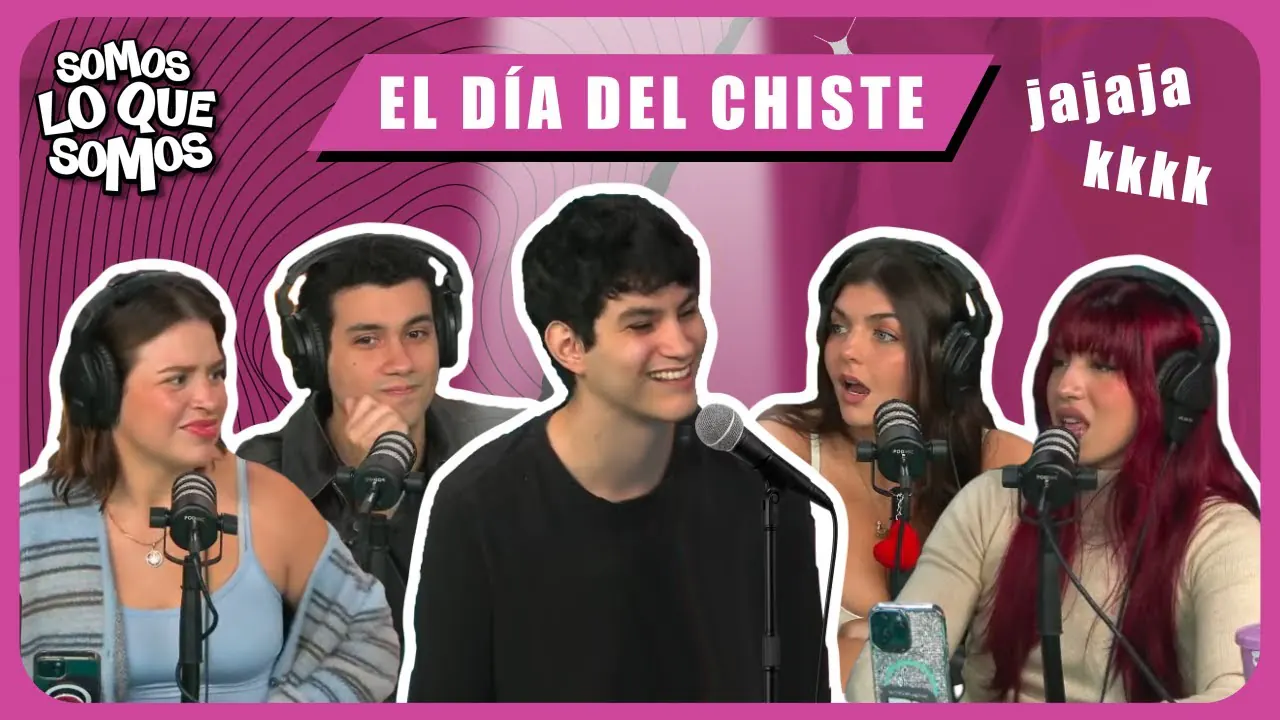 Reproducir: EL DÍA DEL CHISTE - SOMOS LO QUE SOMOS