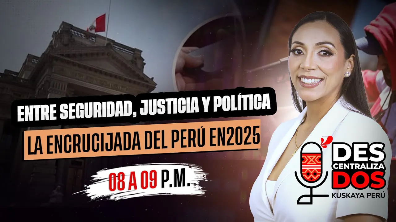 Reproducir: "Entre Seguridad, Justicia y Política: La Encrucijada del Perú en 2025"