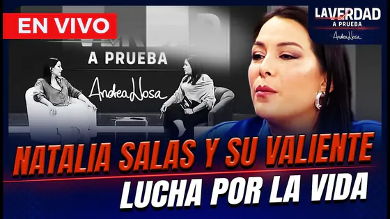 EN VIVO – NATALIA SALAS ROMPE SU SLENCIO | “LA VERDAD A PRUEBA” POR PANAMERICANA TV