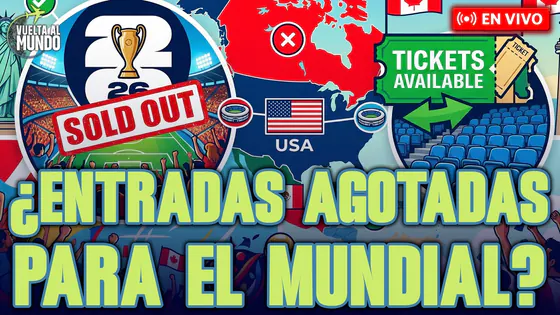 #ENVIVO | ¿POLÉMICA MUNDIALISTA?: FIFA AFIRMA QUE YA NO HAY ENTRADAS #VUELTAALMUNDO