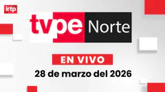 EN VIVO | TVPerú Norte: el noticiero de la macrorregión norte hoy 28 de marzo del 2026