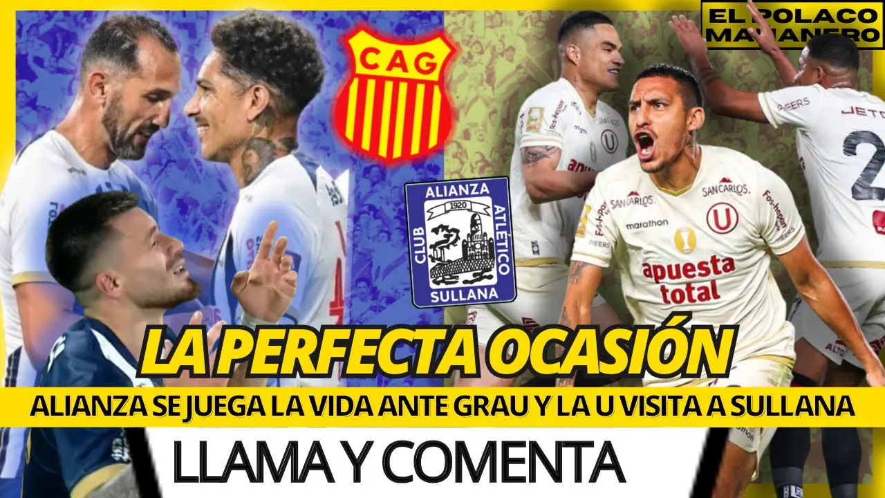 Reproducir: ALIANZA ATLÉTICO VS. UNIVERSITARIO - ALIANZA LIMA VS. GRAU : LA PREVIA