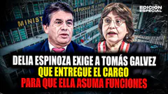 #EnVivo Delia Espinoza solicita a Tomás Gálvez entrega del cargo para que ella asuma funciones