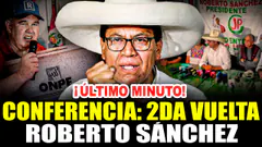 ¡ÚLTIMO MINUTO! ROBERTO SÁNCHEZ SE PRONUNCIA CONTRA LÓPEZ ALIAGA | SEGUNDA VUELTA 16/04