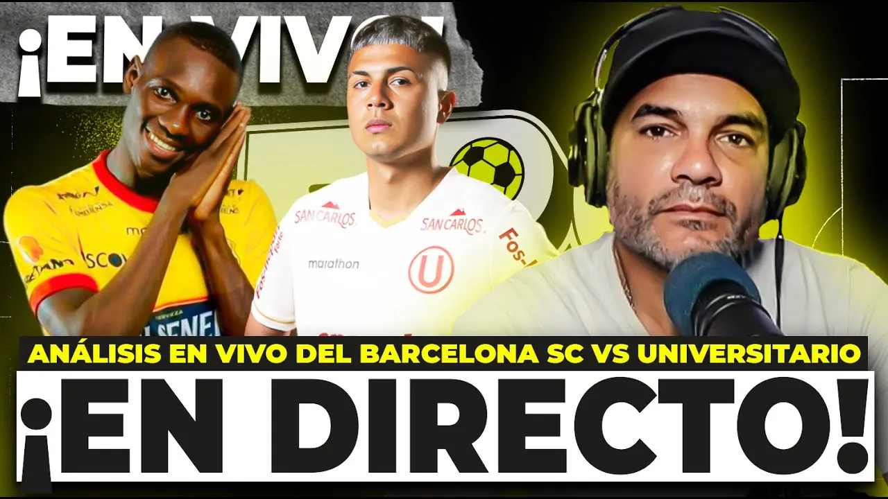 Reproducir: UNIVERSITARIO VS BARCELONA: ANÁLISIS EN CALIENTE🔥| COKI GONZÁLES #ENVIVO ESTÁN PASANDO COSAS