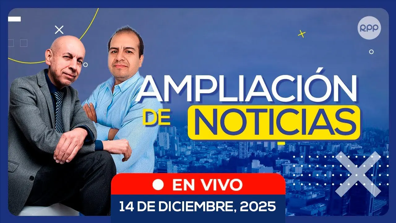 Reproducir: 🔴EN VIVO 🎙️ AMPLIACIÓN DE NOTICIAS #ADNRPP 14/12/2025