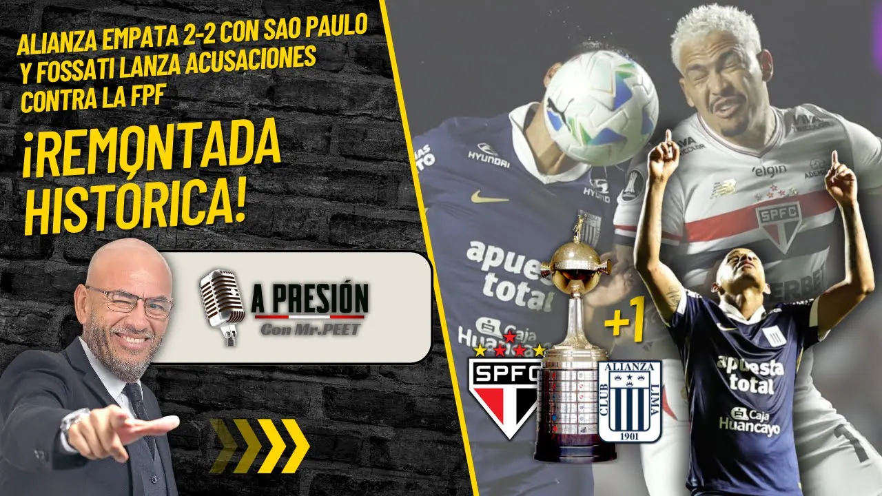 Reproducir: Alianza empata 2-2 con São Paulo y Fossati lanza acusaciones contra la FPF