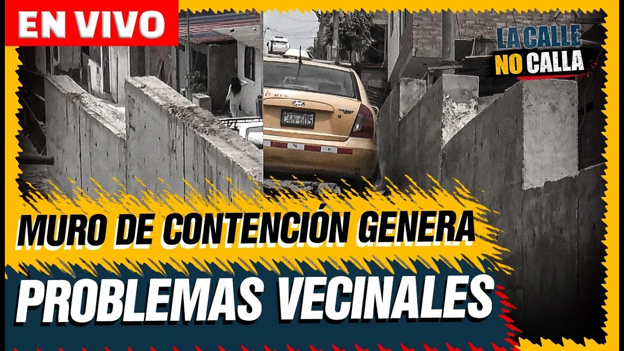 Reproducir: 🔴 EN VIVO – MURO DE CONTENCIÓN GENERA PROBLEMAS VECINALES | LA CALLE NO CALLA POR PANAMERICANA